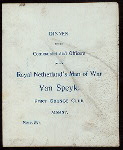 DINNER TO THE COMMANDER & OFFICERS OF ROYAL NETHERLAND'S VAN SPEYK [held by] THE HOLLAND SOCIETY OF NEW YORK [at] "FORT ORANGE CLUB, ALBANY, NY" (OTHER (CLUB);)