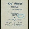 DINNER [held by] HOTEL AMERICA [at] "IRVING PLACE AND 15TH STREET, NEW YORK, NY" (HOTEL)