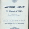 DAILY MENU [held by] CAFETERIA - LUNCH [at] "57 BROAD ST., NEW YORK, NY" (REST;)