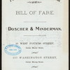 BILL OF FARE [held by] PRISCILLA DINING ROOM [at] "DOSCHER & MINDERMAN, 16 WEST FOURTH STREET, CORNER MERCER STREET, [NEW YORK, NY]" (REST;)