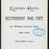BILL OF FARE [held by] EASTERN HOTEL RESTAURANT AND CAFE [at] "NEW YORK, NY" (HOTEL/REST;)