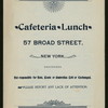 DAILY MENU [held by] CAFETERIA-LUNCH [at] "57 BROAD STREET,NEW YORK, NY" (LUNCHROOM)