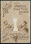 HAZEL'S PURE FOOD LUNCHEON [held by] SIEGEL COOPER CO. [at] 6TH AVENUE AND 18TH STREET (REST;)
