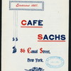 DAILY MENU [held by] CAFE SACHS [at] "86 CANAL STREET, NY" (REST;)