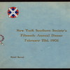15TH ANNUAL DINNER [held by] NEW YORK SOUTHERN SOCIETY [at] "SAVOY HOTEL, NEW YORK, NY" (HOTEL;)