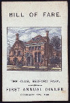 FIRST ANNUAL DINNER [held by] THE CLUB [at] [BEDFORD PARK ?]