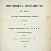 Zoological researches in Java, and the neighbouring islands...