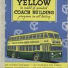 Yellow in midst of greatest coach building program in all history - Chicago Motor Coach Company  