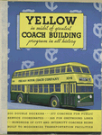 Yellow in midst of greatest coach building program in all history - Chicago Motor Coach Company  