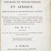 Histoire Compléte des Vovages et Découvertes en Afrique,...