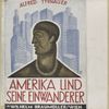 Amerika und seine Einwanderer.