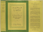 A son of earth, collected poems by William Ellery Leonard.