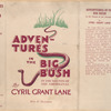 Adventures in the big bush, in the haunts of the aboriginal.