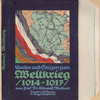 Karten und Skizzen zum Weltkrieg, 1914-1917.