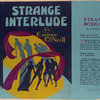 Strange interlude.