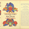 Silver cities of Yucatan.