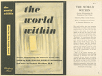 The World Within - Fiction Illuminating the Neuroses of Our Times, edited by Mary Louise Aswell, with an Introduction and Notes by Frederic Wertham, M.D.