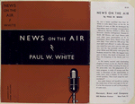 News on the Air, by Paul W. White.