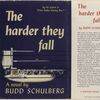 The harder they fall, by Budd Schulberg.