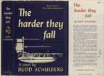 The harder they fall, by Budd Schulberg.