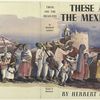 These are the Mexicans, by Herbert Gerwin.