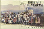 These are the Mexicans, by Herbert Gerwin.