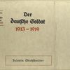 Der deutsche Soldat, 1913-1919.