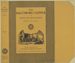 The Baltimore clipper : its origin and development .