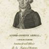 André-Joseph Abrial, Comte De L'Empire, Senateur Grand-Officier de la Légion d'Honneur. Né ;e 19 Mars 1750, à Annonay, Dépt. de l'Ardèche
