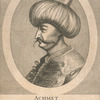 Achmet, magni turcarurn dominatoris archistrategus