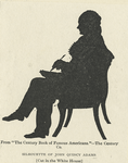 Silhouette of John Quincy Adams (cut in the White House).