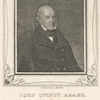 John Quincy Adams, 6th president of the U. S. of America, born July 11th 1767, died Feb. 25th 1848.