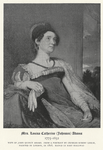 Mrs. Louisa Catherine (Johnson) Adams, 1775-1852.
