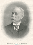 William M. Adams, Registrar