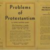 Problems of Protestantism.