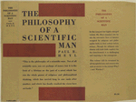 The philosophy of a scientific man.