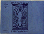 The gospel of Philip the deacon; claiming to be a reconstruction