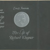 The life of Richard Wagner.