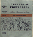 Garrets and pretenders; a history of bohemianism in America.