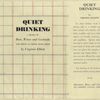 Quiet drinking : a book of beer, wines & cocktails and what to serve with them.