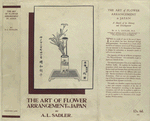 The art of flower arrangement in Japan : a sketch of its history and development.