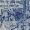 François Boucher and the Beauvais tapestries.