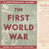 The First World War; a photographic history.