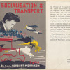 Socialisation and transport.