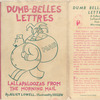 Dumb belles-letters, lallapaloozas from the morning mail.