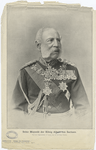 Seine Majestät der König Albert von Saschen.