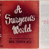 A surgeon's world, an autobiography.