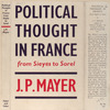 Political thought in France from Sieyes to Sorel.