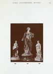 405. Figure of Apollo playing harp, standing on three books, a dog at his feet. On octagonal marbled base with flattened side. H. 13"; 401. Figure (Fortitude). Woman on circular marbled pedestal holding snake with two hands. H. 23"; 403. Figure of Flora; lamb at right side, base with coloured flowers in relief. H. 14".