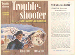 Trouble-shooter; the story of a northwoods prosecutor
